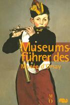 Couverture du livre « Muiseumsführer des musée d'Orsay » de Caroline Mathieu aux éditions Reunion Des Musees Nationaux