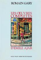 Couverture du livre « Les oeuvres complètes d'Emile Ajar » de Romain Gary aux éditions Mercure De France