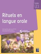 Couverture du livre « Rituels en langue orale cycles 1, 2 , 3 + cd-rom +telechargement » de Rey/Deveze/Pereira aux éditions Retz