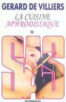 Couverture du livre « La cuisine aphrodisiaque de SAS » de Gerard De Villiers aux éditions Vauvenargues