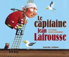 Couverture du livre « Le Capitaine Jean Lafrousse » de Leo Timmers et Preston Rutt aux éditions Milan