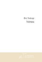 Couverture du livre « Tristress » de Tnerap Eric aux éditions Le Manuscrit