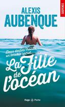 Couverture du livre « La fille de l'océan » de Alexis Aubenque aux éditions Hugo Poche