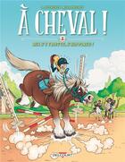 Couverture du livre « À cheval ! t.2 : qui s'y frotte, s'hippique ! » de Laurent Dufreney et Miss Prickly aux éditions Delcourt