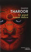 Couverture du livre « Le grand roman indien » de Shashi Tharoor aux éditions Points