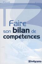 Couverture du livre « Faire son bilan de compétences (2è édition) » de Florence Pinaud aux éditions Studyrama