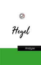 Couverture du livre « Hegel : étude et analyse complète de sa pensée » de  aux éditions Comprendre La Philosophie