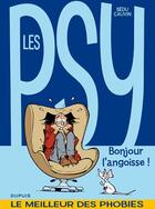 Couverture du livre « Les Psy : compil Tome 1 ; bonjour l'angoisse ! » de Bedu et Raoul Cauvin aux éditions Dupuis