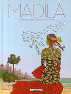 Couverture du livre « Madila ; intégrale Tome 1 à Tome 5 » de Chantal De Spiegeleer aux éditions Lombard
