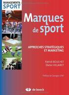 Couverture du livre « Marques de sport ; approches stratégiques et marketing » de  aux éditions De Boeck Superieur
