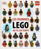 Couverture du livre « Les figurines Lego au fil du temps » de Daniel Lipkowitz et Gregory Farshtey aux éditions Dorling Kindersley