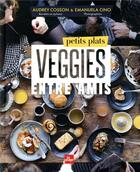 Couverture du livre « Petits plats veggies entre amis » de Audrey Cosson aux éditions La Plage