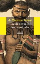 Couverture du livre « La vie sexuelle des cannibales » de J. Maarten Troost aux éditions Hoebeke