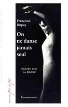 Couverture du livre « On ne danse jamais seul » de Francoise Dupuy aux éditions Ressouvenances