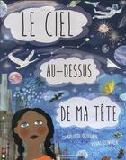 Couverture du livre « Le ciel au-dessus de ma tête » de Yuval Zommer et Charlotte Guillain aux éditions Belles Balades