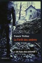 Couverture du livre « La forêt des ombres » de Franck Thilliez aux éditions Le Passage