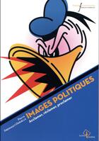 Couverture du livre « Images politiques ; acclamer, réclamer, proclamer » de Pierre Fresnault-Deruelle aux éditions Pu Francois Rabelais
