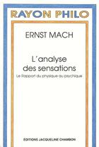 Couverture du livre « L'analyse des sensations » de Ernst Mach aux éditions Jacqueline Chambon