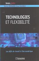 Couverture du livre « Technologies et flexibilite. les defis du travail a l'ere numerique » de Vendramin P. aux éditions Liaisons