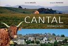 Couverture du livre « Cantal instantanés » de Daniel Bruges aux éditions Flandonniere