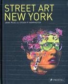 Couverture du livre « Street art new york » de Steven Harrington aux éditions Prestel