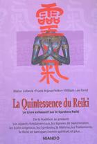 Couverture du livre « La quintescence du reiki » de Walter Lubeck et Frank Arjava Petter et William Lee Rand aux éditions Niando