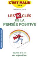 Couverture du livre « C'est malin poche : les 10 clés de la pensée positive, c'est malin ; souriez à la vie dès aujourd'hui » de Windy Dryden aux éditions Leduc