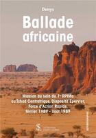 Couverture du livre « Ballade africaine » de Denys aux éditions Sydney Laurent
