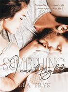 Couverture du livre « Something i can't fight » de Lea Trys aux éditions Bookelis