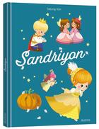 Couverture du livre « Les p'tits classiques : Sandriyon » de Sejung Kim et Carole Bourset aux éditions Auzou