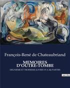 Couverture du livre « MEMOIRES D'OUTRE-TOMBE : DEUXIEME ET TROISIEME (LIVRES 19 A 24) PARTIES » de Francois-Rene De Chateaubriand aux éditions Culturea