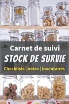 Couverture du livre « Carnet de suivi stock de survie - Checklists | notes | inventaires : Un livre pour se préparer à être autonome et survivre en pleine nature en cas de ... » de Anonyme aux éditions Katharos