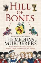 Couverture du livre « Hill of Bones » de Medieval Murderers The aux éditions Simon And Schuster Uk