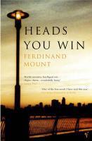 Couverture du livre « Heads You Win » de Mount Ferdinand aux éditions Random House Digital