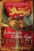 Couverture du livre « A Great and Terrible King » de Marc Morris aux éditions Random House Digital