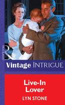 Couverture du livre « Live-In Lover (Mills & Boon Vintage Intrigue) » de Lyn Stone aux éditions Mills & Boon Series