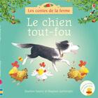 Couverture du livre « Le chien tout-fou » de Heather Amery et Stephen Cartwright aux éditions Usborne