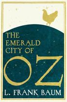 Couverture du livre « The Emerald City of Oz » de L. Frank Baum aux éditions Hesperus Press Ltd Digital