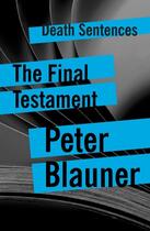 Couverture du livre « The Final Testament » de Peter Blauner aux éditions Head Of Zeus