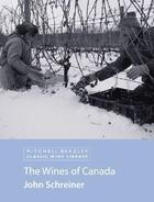 Couverture du livre « The Wines of Canada » de Schriener John aux éditions Octopus Digital