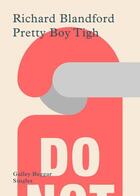 Couverture du livre « Pretty Boy Tigh » de Blandford Richard aux éditions Galley Beggar Press