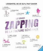 Couverture du livre « Le grand zapping de la culture générale » de Renaud Thomazo aux éditions Larousse