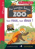 Couverture du livre « Mes premières lectures avec une saison au zoo ; tout roux, tout doux ! » de Audrey Forest aux éditions Larousse