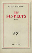 Couverture du livre « Les Suspects » de Darbon J F aux éditions Gallimard