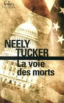 Couverture du livre « La voie des morts » de Neely Tucker aux éditions Folio