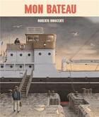 Couverture du livre « Mon bateau » de Roberto Innocenti aux éditions Gallimard-jeunesse