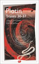 Couverture du livre « Traités 30-37 » de Plotin aux éditions Flammarion