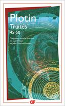 Couverture du livre « Traités 45-50 » de Plotin aux éditions Flammarion