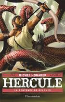 Couverture du livre « Hercule t.2 ; la sentence de Delphes » de Michel Honaker aux éditions Flammarion