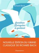 Couverture du livre « Jonathan Livingston le goéland » de Richard Bach aux éditions Flammarion